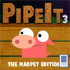 Pipe It 3 The Madpet Edit...