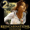 Reincarnations Awakening:...